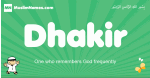 Dhakir arabic boys name and meaning, quranic boys name Dhakir