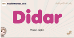 Didar muslim girls name and meaning, islamic girls name Didar