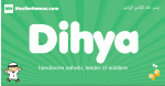 Dihya arabic boys name and meaning, quranic boys name Dihya