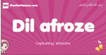 Dil-afroze arabic girls name and meaning, muslim girl name Dil-afroze
