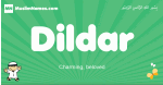 Dildar arabic boys name and meaning, quranic boys name Dildar