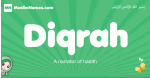 Diqrah arabic girl name and meaning, quranic girls name Diqrah