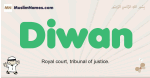 Diwan muslim boys name and meaning, islamic boys name Diwan