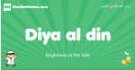 Diya-al-din arabic boys name and meaning, quranic boys name Diya-al-din