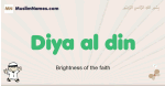 Diya-al-din muslim boys name and meaning, islamic boys name Diya-al-din