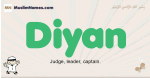 Diyan muslim boys name and meaning, islamic boys name Diyan