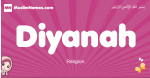 Diyanah arabic girls name and meaning, muslim girl name Diyanah