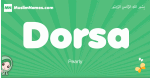 Dorsa arabic girl name and meaning, quranic girls name Dorsa