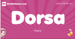 Dorsa arabic girls name and meaning, muslim girl name Dorsa