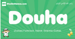 Douha arabic boys name and meaning, quranic boys name Douha