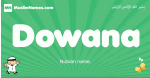Dowana arabic boys name and meaning, quranic boys name Dowana