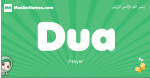 Dua arabic girl name and meaning, quranic girls name Dua