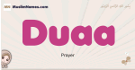 Duaa muslim girls name and meaning, islamic girls name Duaa