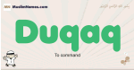 Duqaq muslim boys name and meaning, islamic boys name Duqaq