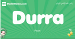Durra arabic girl name and meaning, quranic girls name Durra