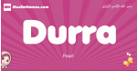 Durra arabic girls name and meaning, muslim girl name Durra