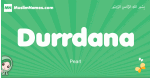 Durrdana arabic girl name and meaning, quranic girls name Durrdana