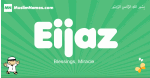 Eijaz arabic boys name and meaning, quranic boys name Eijaz