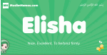 Elisha arabic girl name and meaning, quranic girls name Elisha
