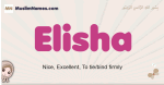 Elisha muslim girls name and meaning, islamic girls name Elisha