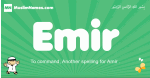 Emir arabic boys name and meaning, quranic boys name Emir