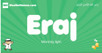 Eraj arabic boys name and meaning, quranic boys name Eraj