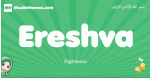 Ereshva arabic girl name and meaning, quranic girls name Ereshva