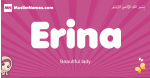 Erina arabic girls name and meaning, muslim girl name Erina