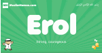 Erol arabic boys name and meaning, quranic boys name Erol