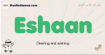 Eshaan muslim boys name and meaning, islamic boys name Eshaan