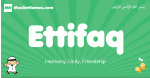 Ettifaq arabic boys name and meaning, quranic boys name Ettifaq