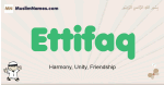 Ettifaq muslim boys name and meaning, islamic boys name Ettifaq