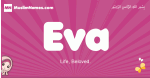 Eva arabic girls name and meaning, muslim girl name Eva