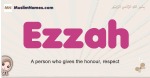 Ezzah muslim girls name and meaning, islamic girls name Ezzah