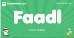 Faadl arabic boys name and meaning, quranic boys name Faadl