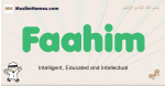 Faahim muslim boys name and meaning, islamic boys name Faahim