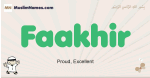 Faakhir muslim boys name and meaning, islamic boys name Faakhir