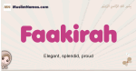 Faakirah muslim girls name and meaning, islamic girls name Faakirah