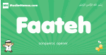 Faateh arabic boys name and meaning, quranic boys name Faateh
