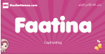 Faatina arabic girls name and meaning, muslim girl name Faatina