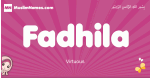 Fadhila arabic girls name and meaning, muslim girl name Fadhila