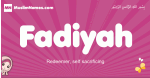 Fadiyah arabic girls name and meaning, muslim girl name Fadiyah