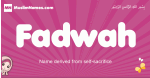 Fadwah arabic girls name and meaning, muslim girl name Fadwah