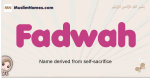 Fadwah muslim girls name and meaning, islamic girls name Fadwah