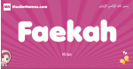 Faekah arabic girls name and meaning, muslim girl name Faekah