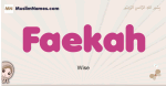 Faekah muslim girls name and meaning, islamic girls name Faekah
