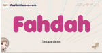Fahdah muslim girls name and meaning, islamic girls name Fahdah