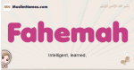 Fahemah muslim girls name and meaning, islamic girls name Fahemah