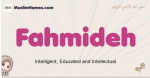 Fahmideh muslim girls name and meaning, islamic girls name Fahmideh