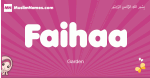 Faihaa arabic girls name and meaning, muslim girl name Faihaa